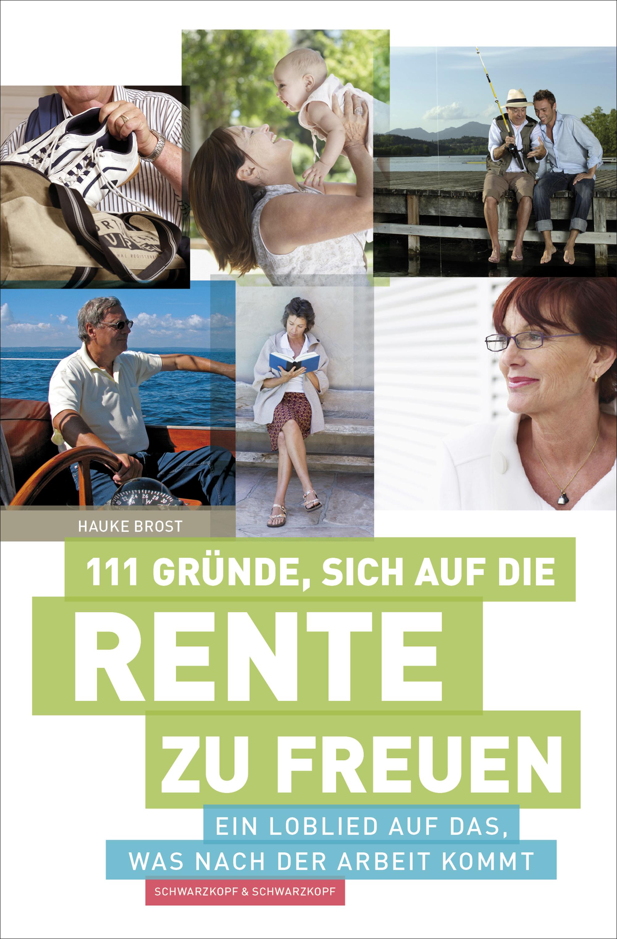 111 Gründe, sich auf die Rente zu freuen