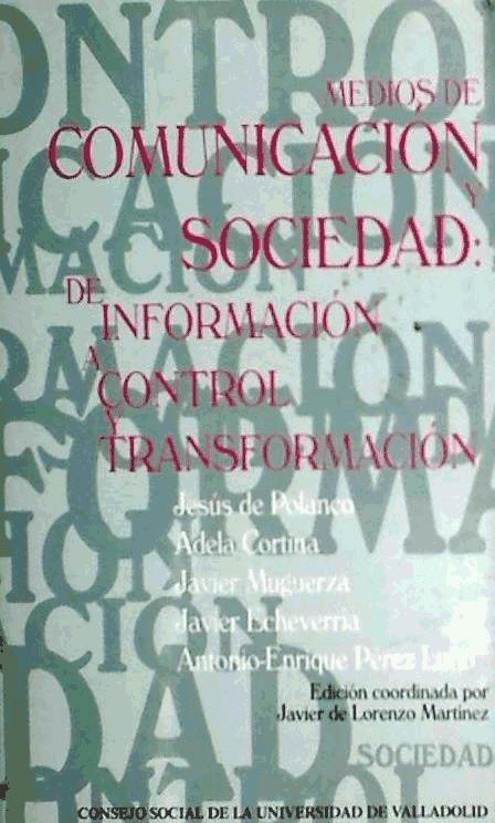 Medios de comunicación y sociedad : de información a control y transformación