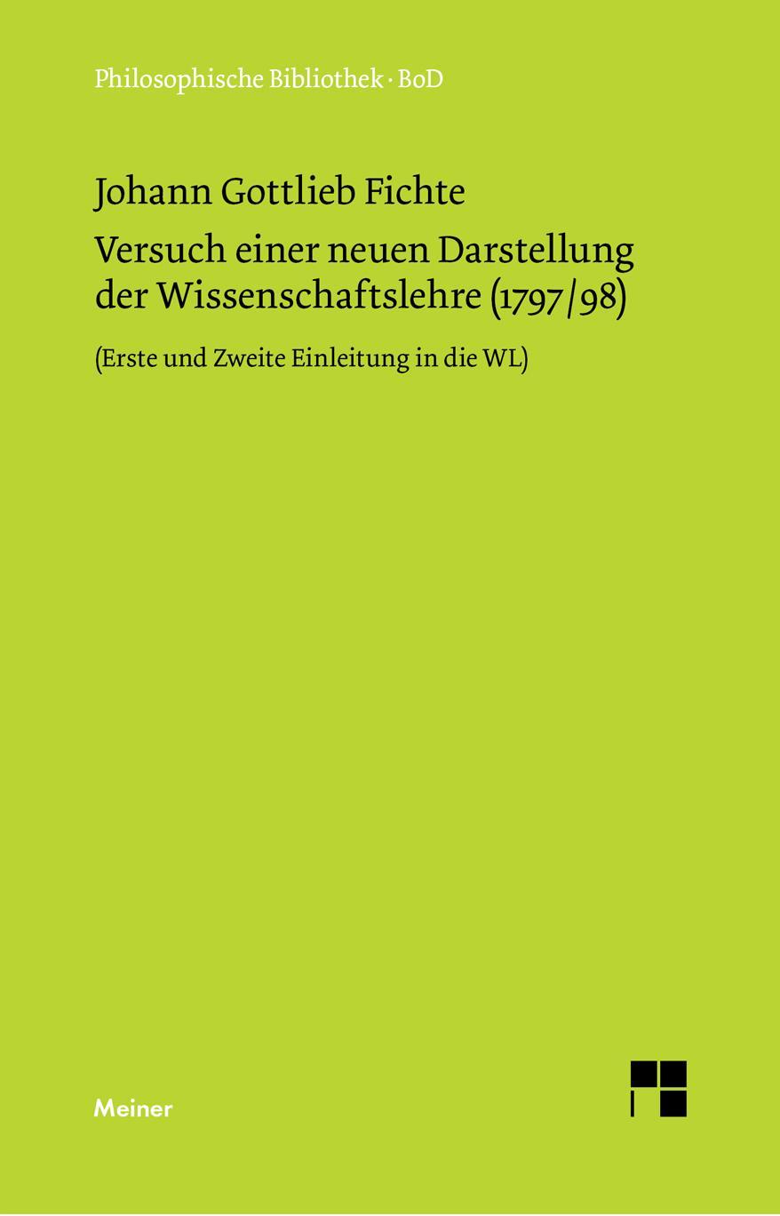 Versuch einer neuen Darstellung der Wissenschaftslehre