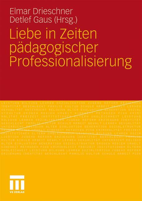 Liebe in Zeiten pädagogischer Professionalisierung