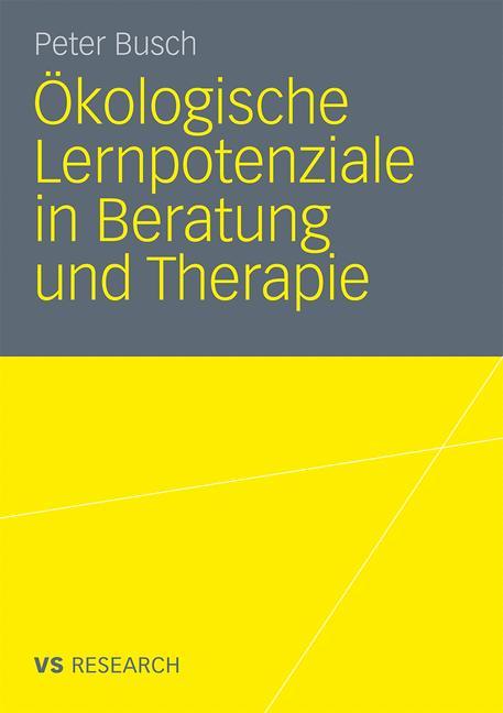 Ökologische Lernpotenziale in Beratung und Therapie