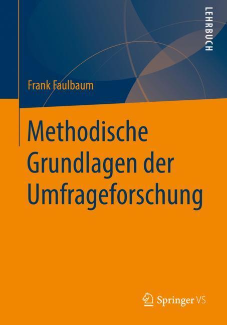 Methodische Grundlagen der Umfrageforschung