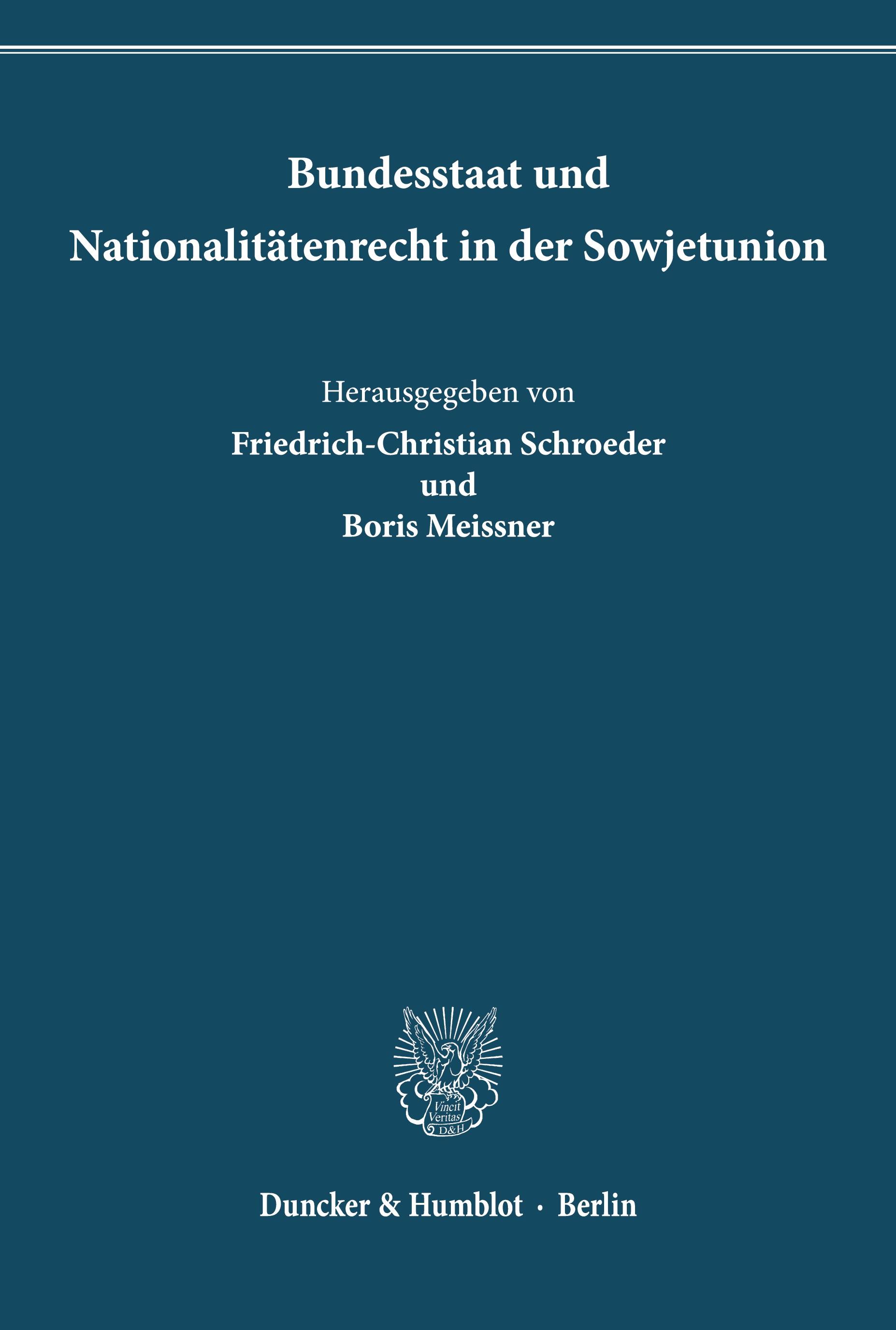 Bundesstaat und Nationalitätenrecht in der Sowjetunion.