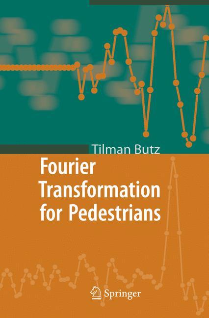 Fourier Transformation for Pedestrians