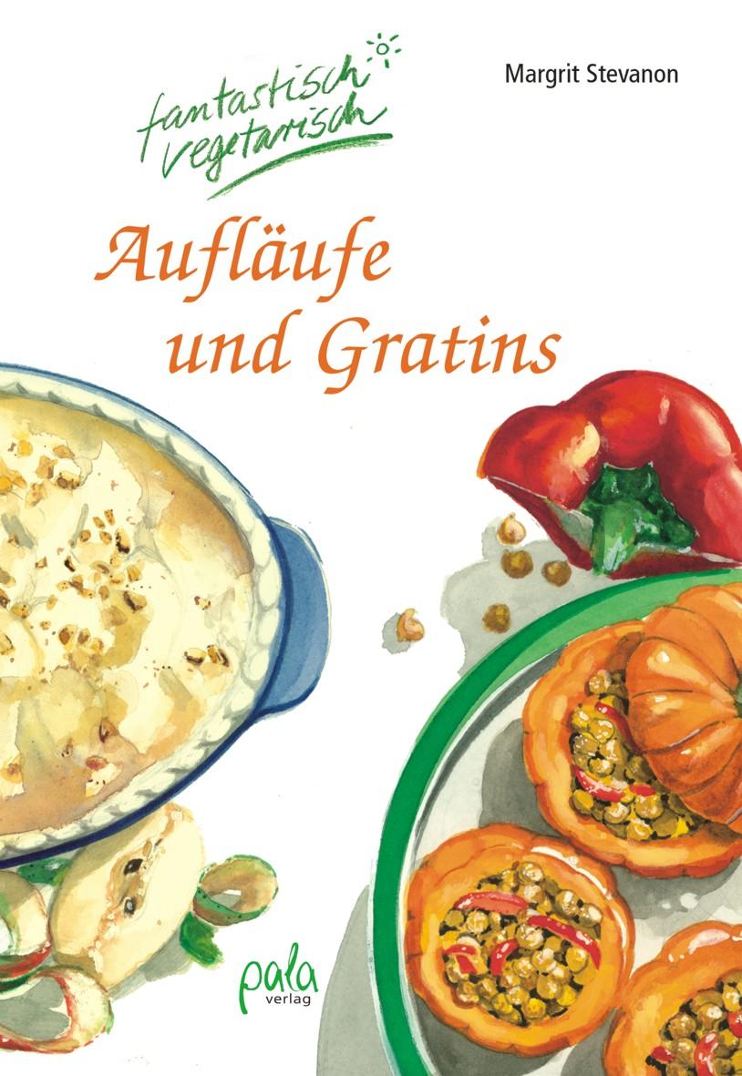 Aufläufe und Gratins