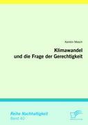 Klimawandel und die Frage der Gerechtigkeit