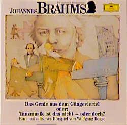 Johannes Brahms. Das Genie aus dem Gängeviertel. CD