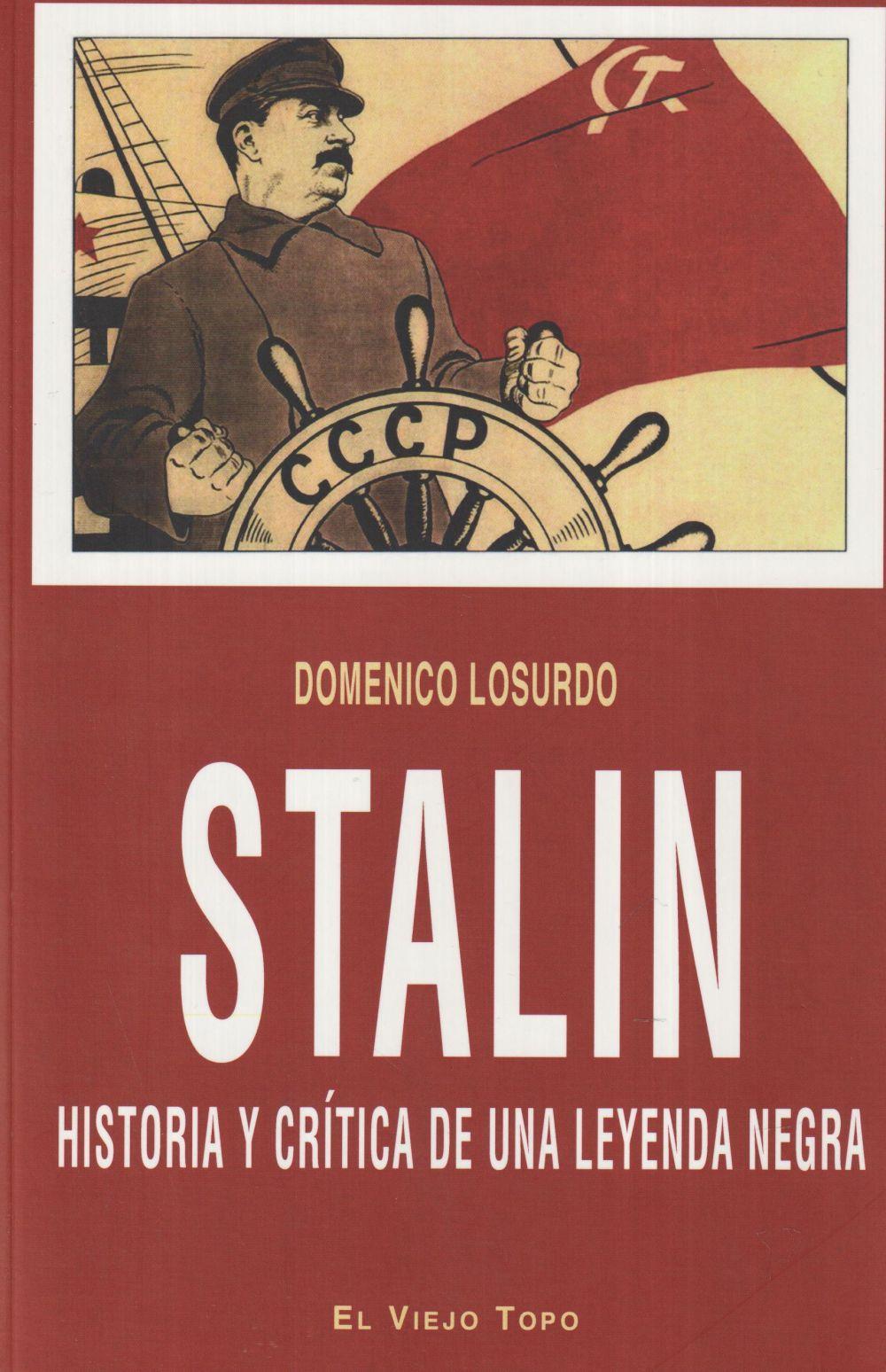 Stalin : historia y crítica de una leyenda negra