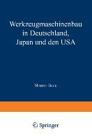 Werkzeugmaschinenbau in Deutschland, Japan und den USA