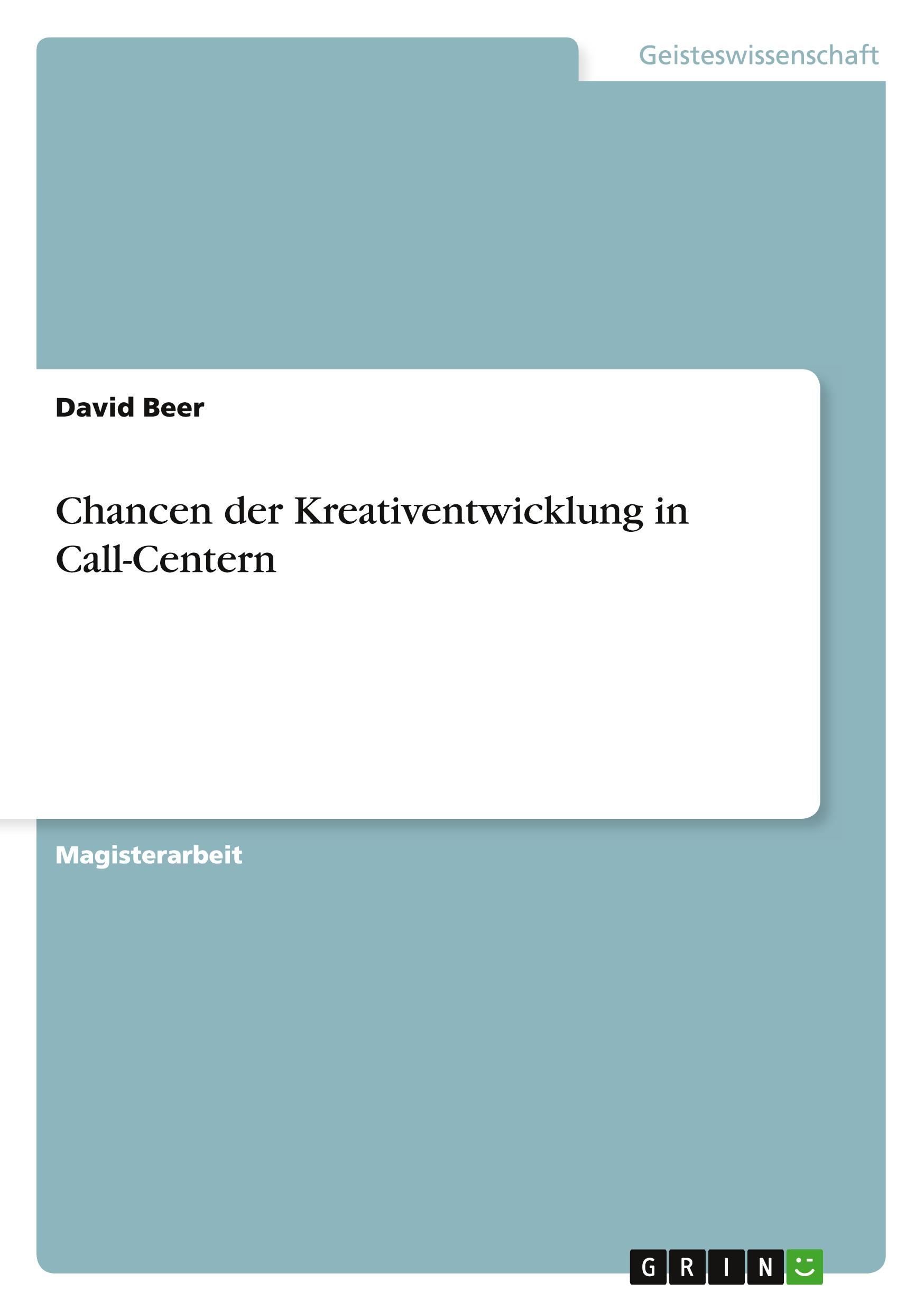 Chancen der Kreativentwicklung in Call-Centern