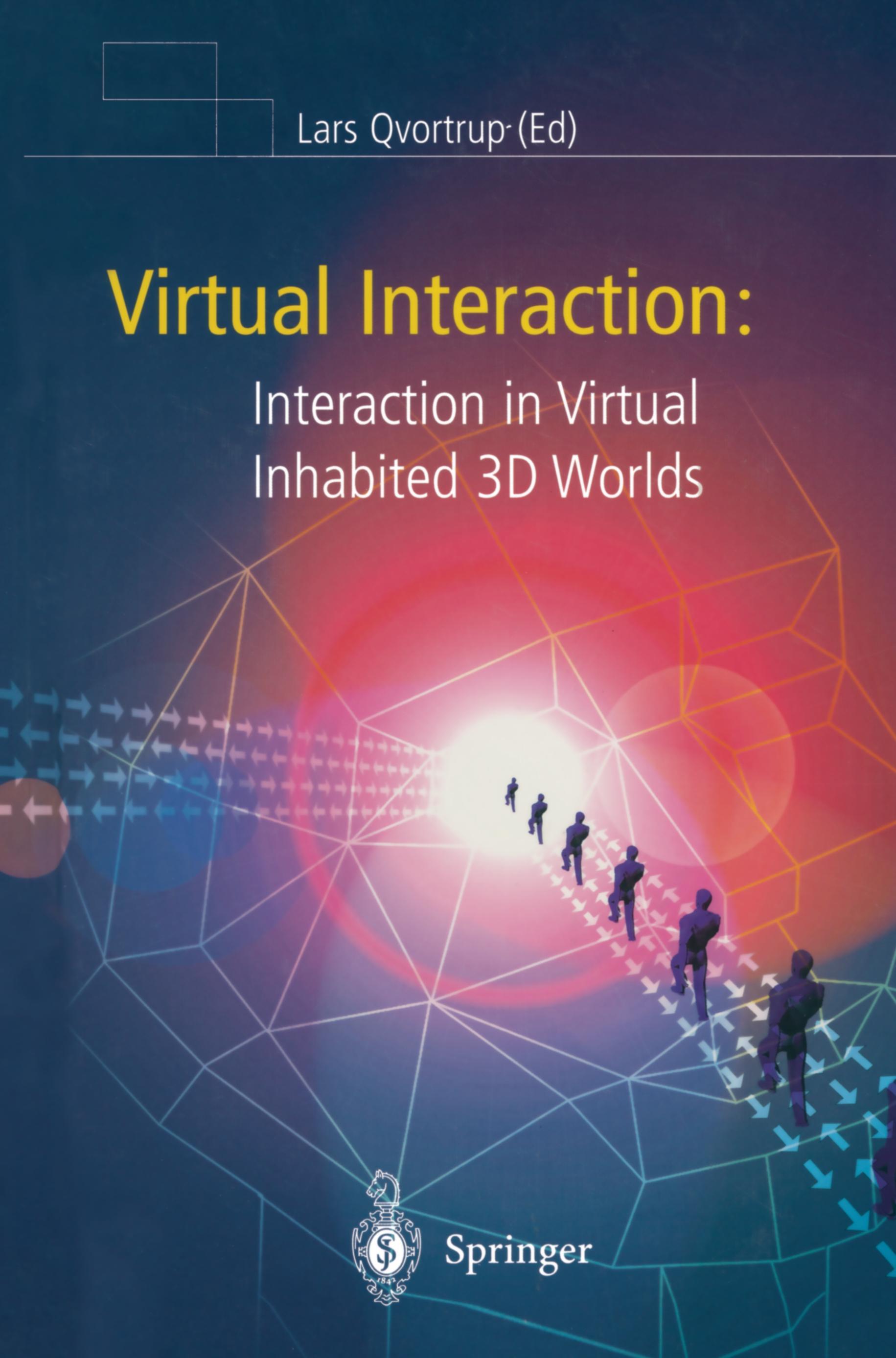 Virtual Interaction: Interaction in Virtual Inhabited 3D Worlds