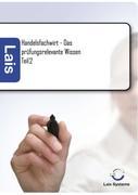 Handelsfachwirt - Das prüfungsrelevante Wissen