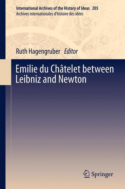 Emilie du Châtelet between Leibniz and Newton