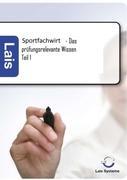 Sportfachwirt - Das prüfungsrelevante Wissen