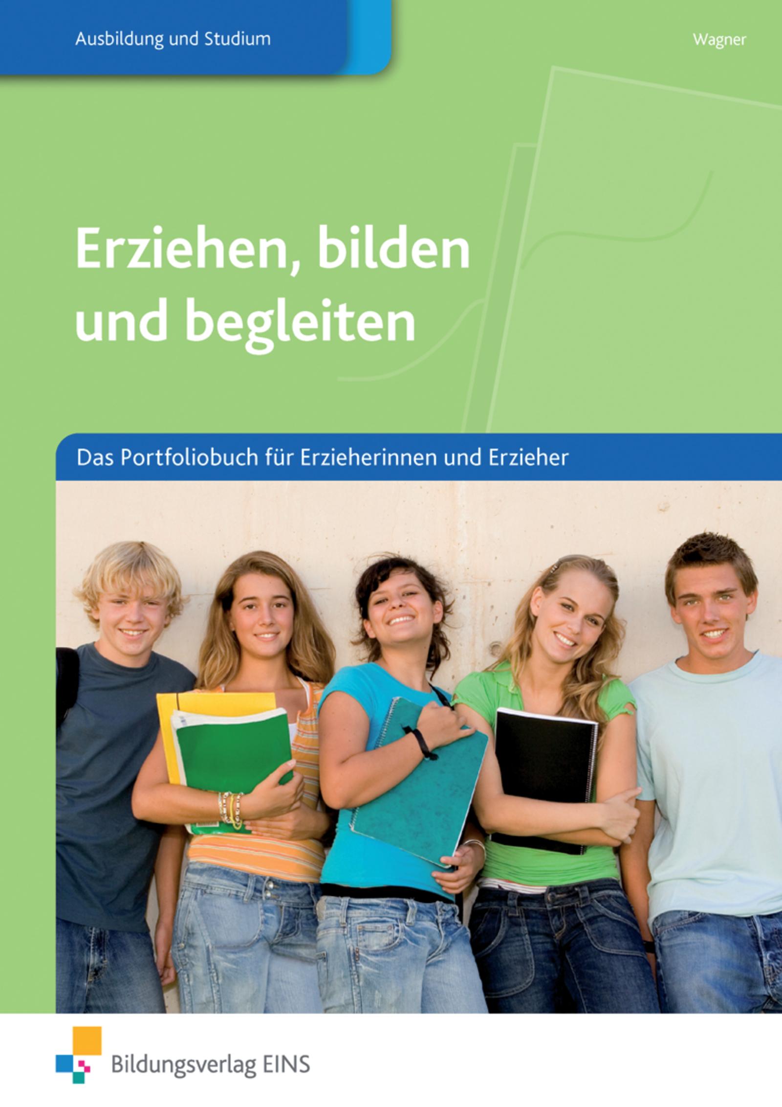 Erziehen, bilden und begleiten. Arbeitsbuch