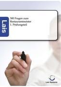 300 Fragen zum Restaurantmeister - 1. Prüfungsteil