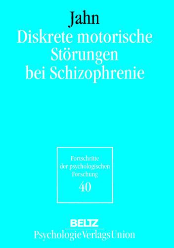 Diskrete motorische Störungen bei Schizophrenie