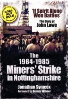 1984/85 Miners Strike in Nottinghamshire