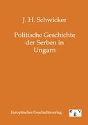 Politische Geschichte der Serben in Ungarn