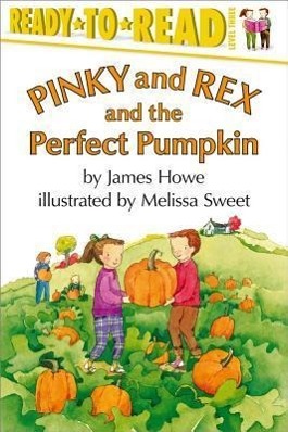 Pinky and Rex and the Perfect Pumpkin: Ready-To-Read Level 3