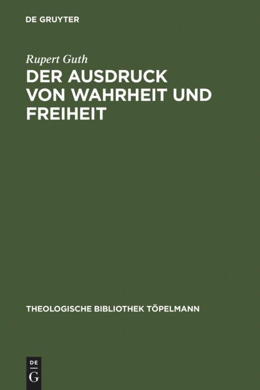 Der Ausdruck von Wahrheit und Freiheit