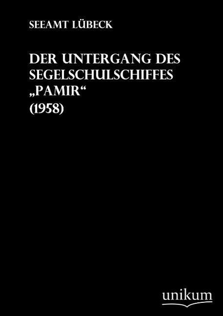 Der Untergang des Segelschulschiffes Pamir