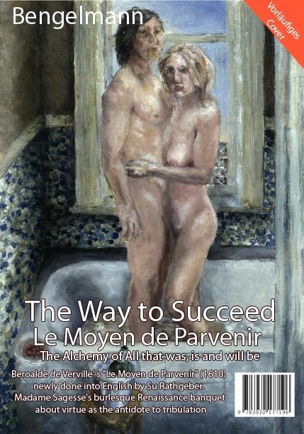 The Way to Succeed. Le Moyen de Parvenir.  An Amalgam  of All that was, is and will be. Bibliophile Vorzugsausgabe mit 111 ganzseitigen Illustrationen von Charles Marie Bouton