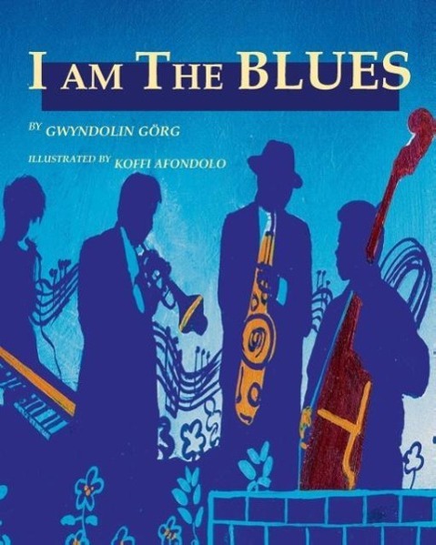 I Am the Blues