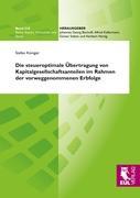 Die steueroptimale Übertragung von Kapitalgesellschaftsanteilen im Rahmen der vorweggenommenen Erbfolge