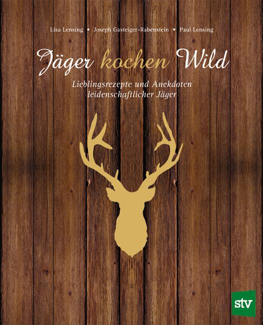 Jäger kochen Wild