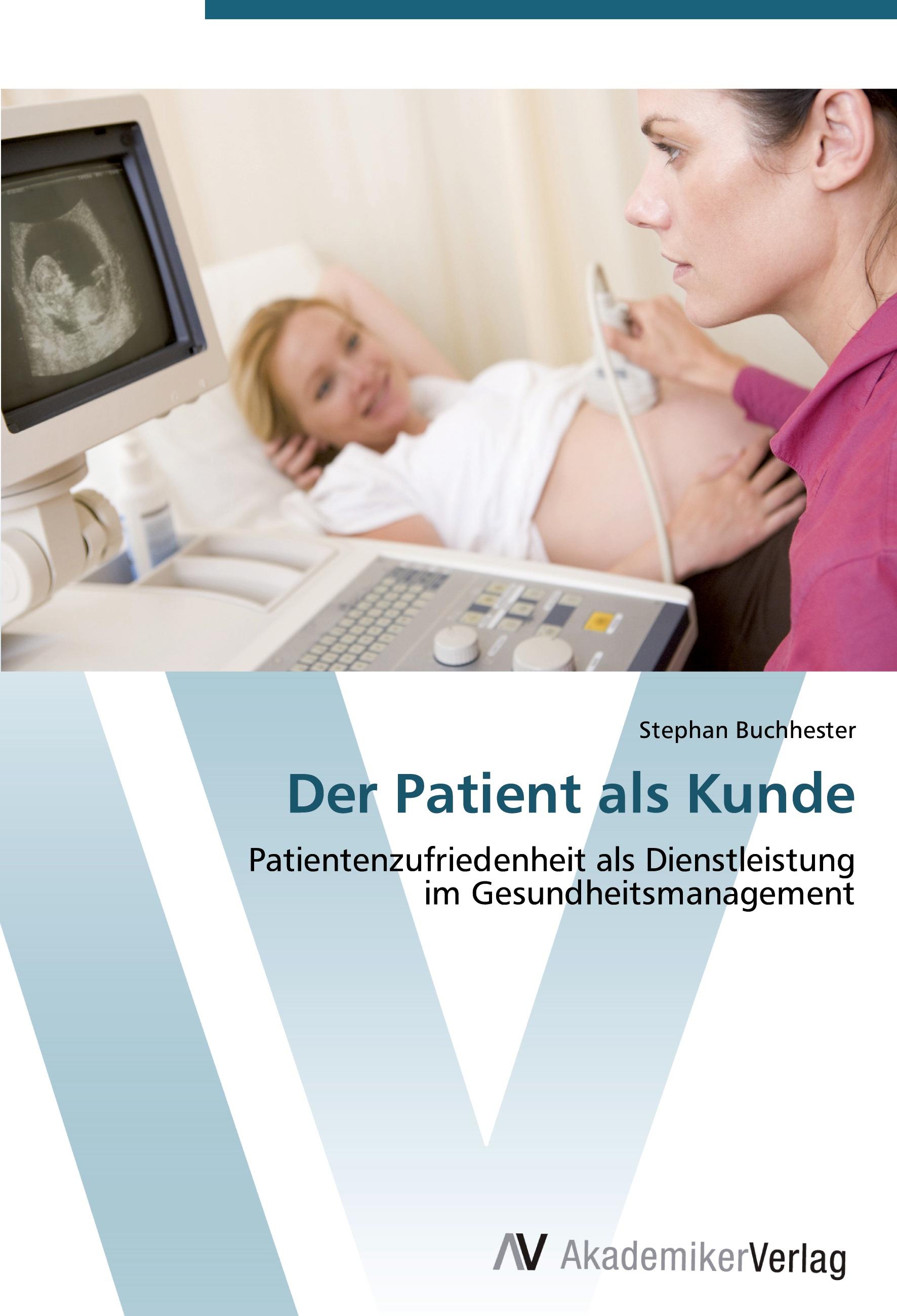 Der Patient als Kunde