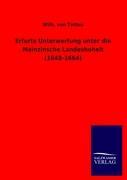 Erfurts Unterwerfung unter die Mainzinsche Landeshoheit (1648-1664)