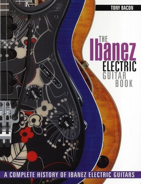 The Ibanez Electric Guitar Book