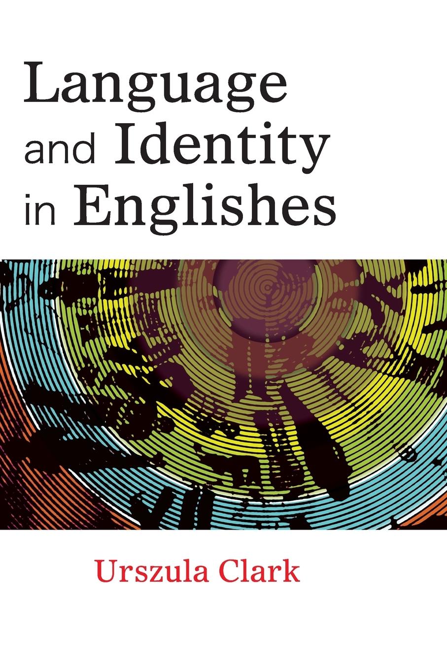 Language and Identity in Englishes