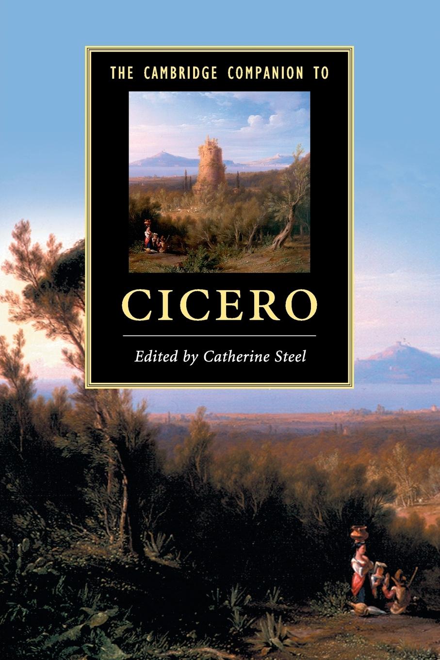 The Cambridge Companion to Cicero