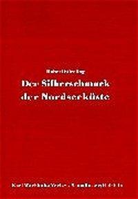 Der Silberschmuck der Nordseeküste