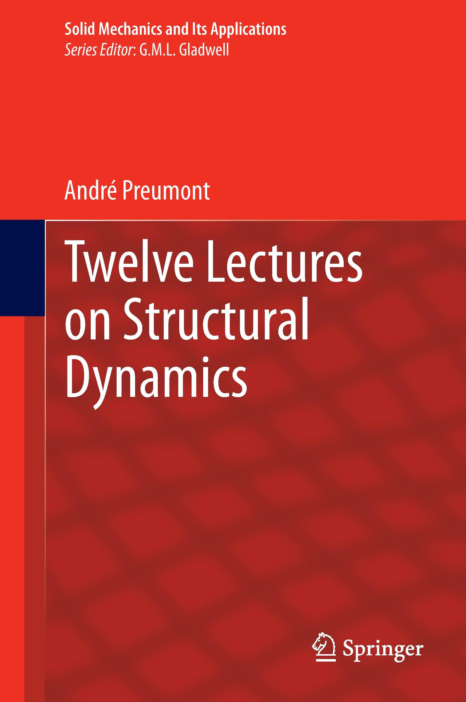 Twelve Lectures on Structural Dynamics