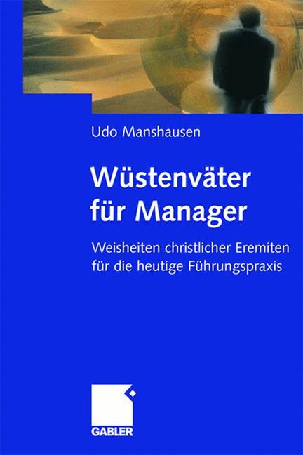 Wüstenväter für Manager