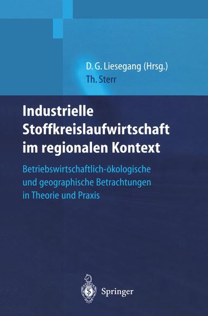 Industrielle Stoffkreislaufwirtschaft im regionalen Kontext