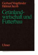 Grünlandwirtschaft und Futterbau