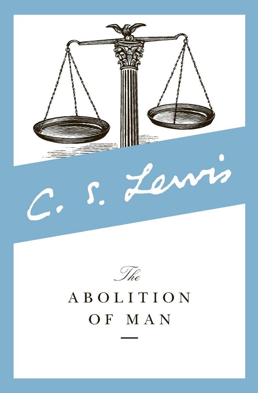 The Abolition of Man (Revised)