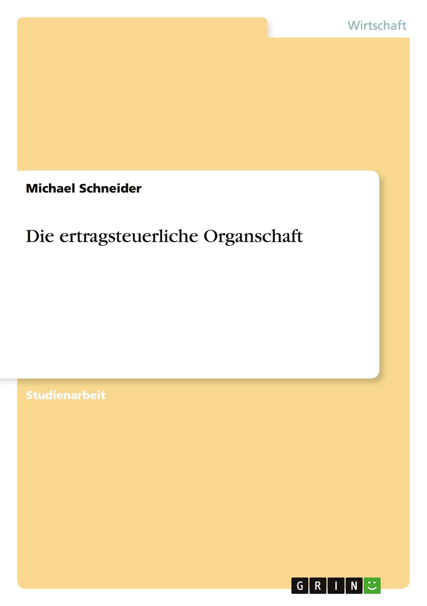 Die ertragsteuerliche Organschaft