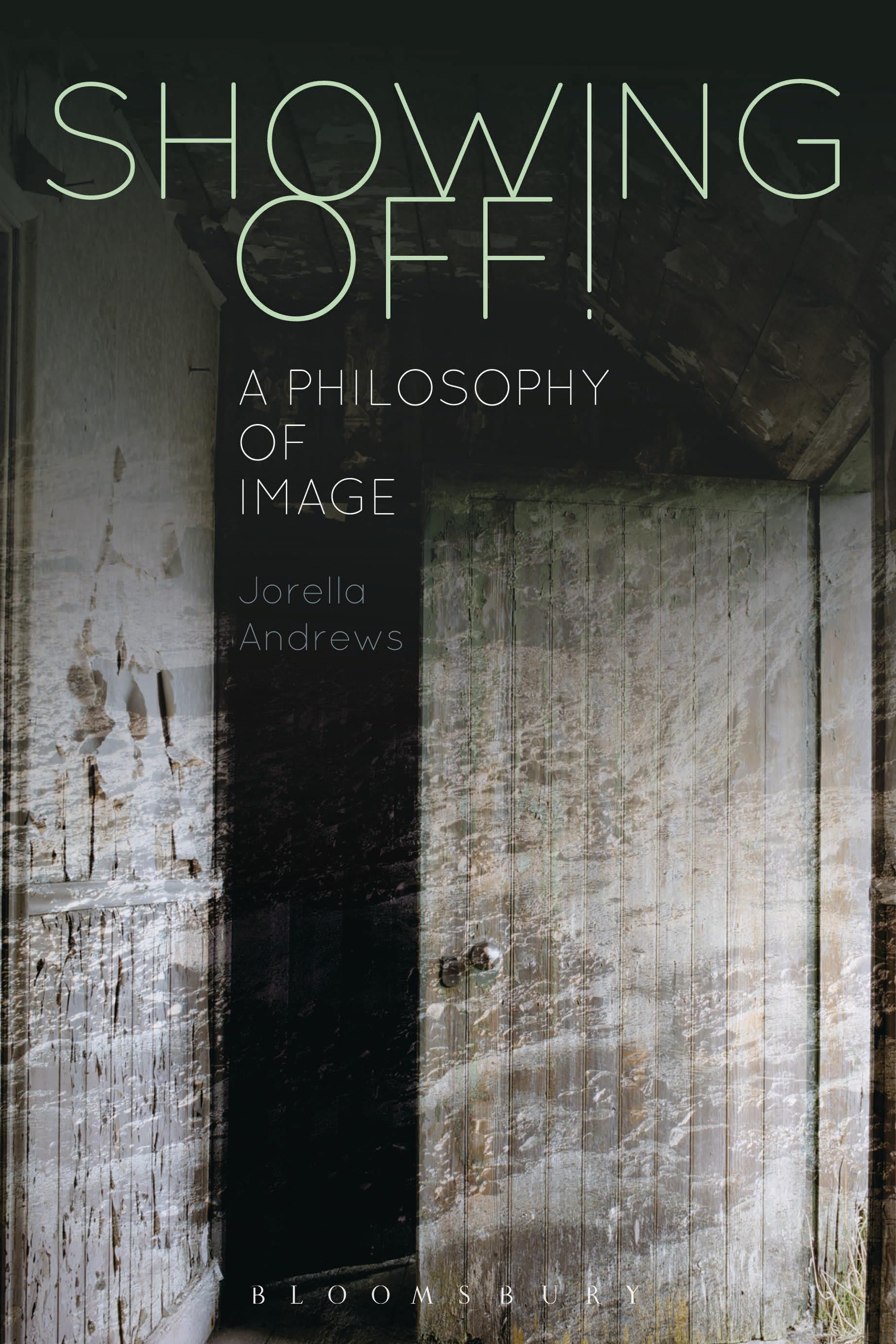 Showing Off!: A Philosophy of Image