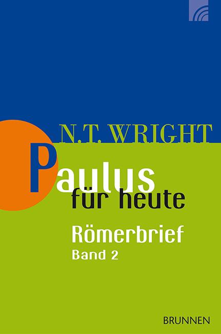 Paulus für heute: Der Römerbrief 02