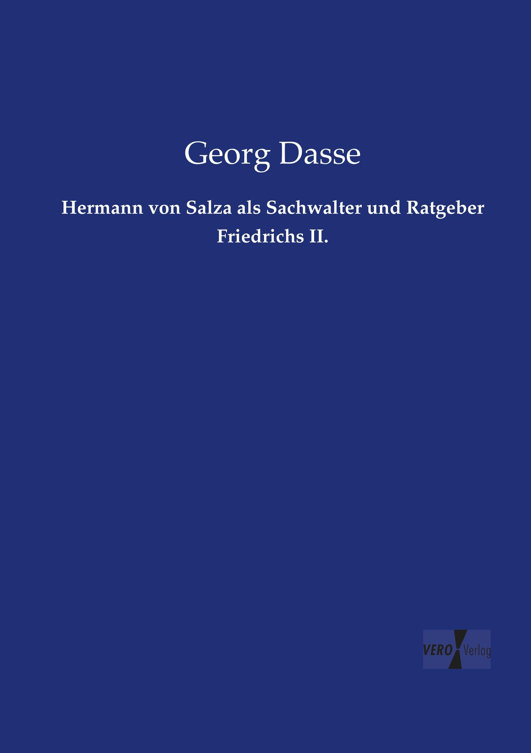 Hermann von Salza als Sachwalter und Ratgeber Friedrichs II.