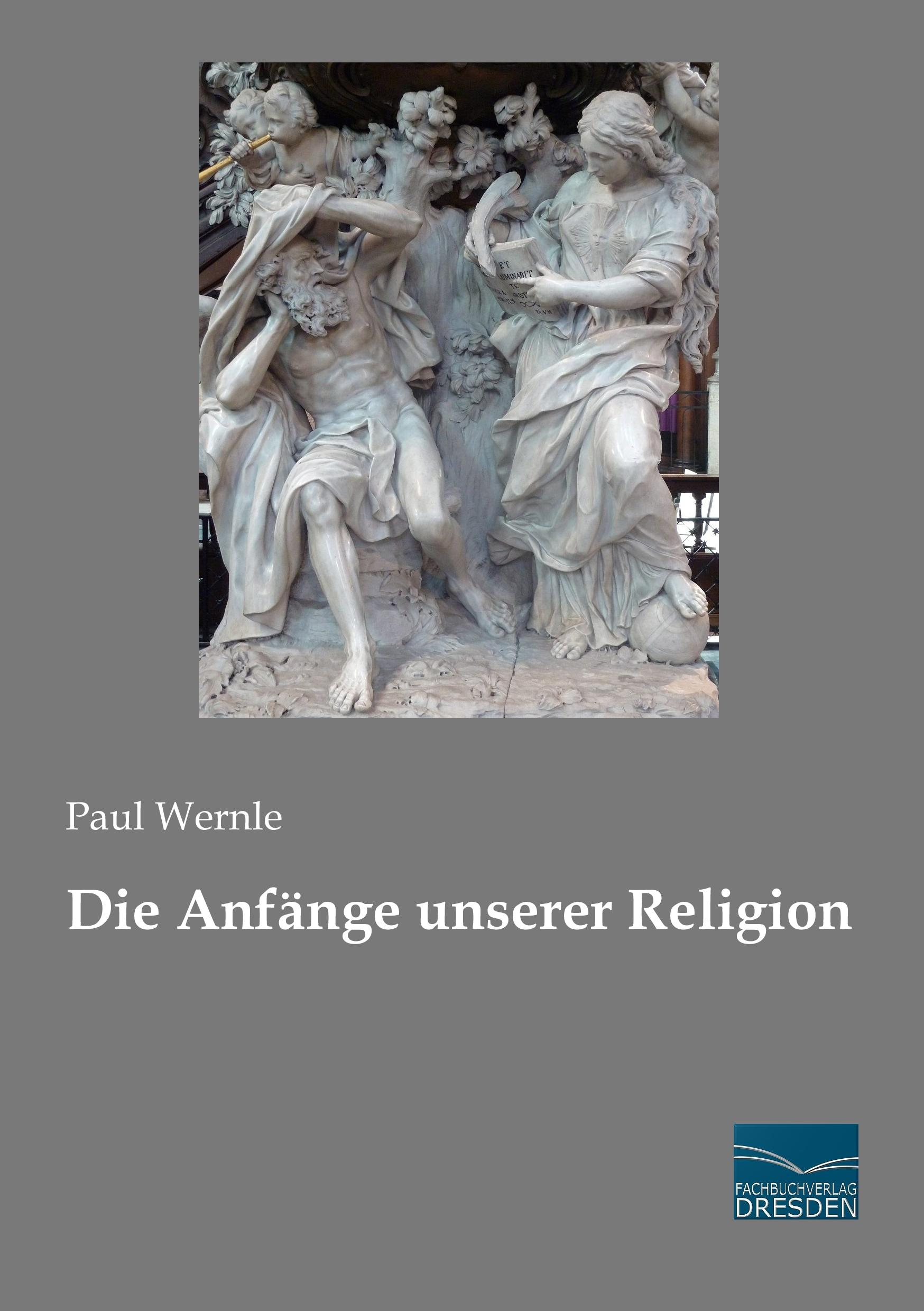 Die Anfänge unserer Religion