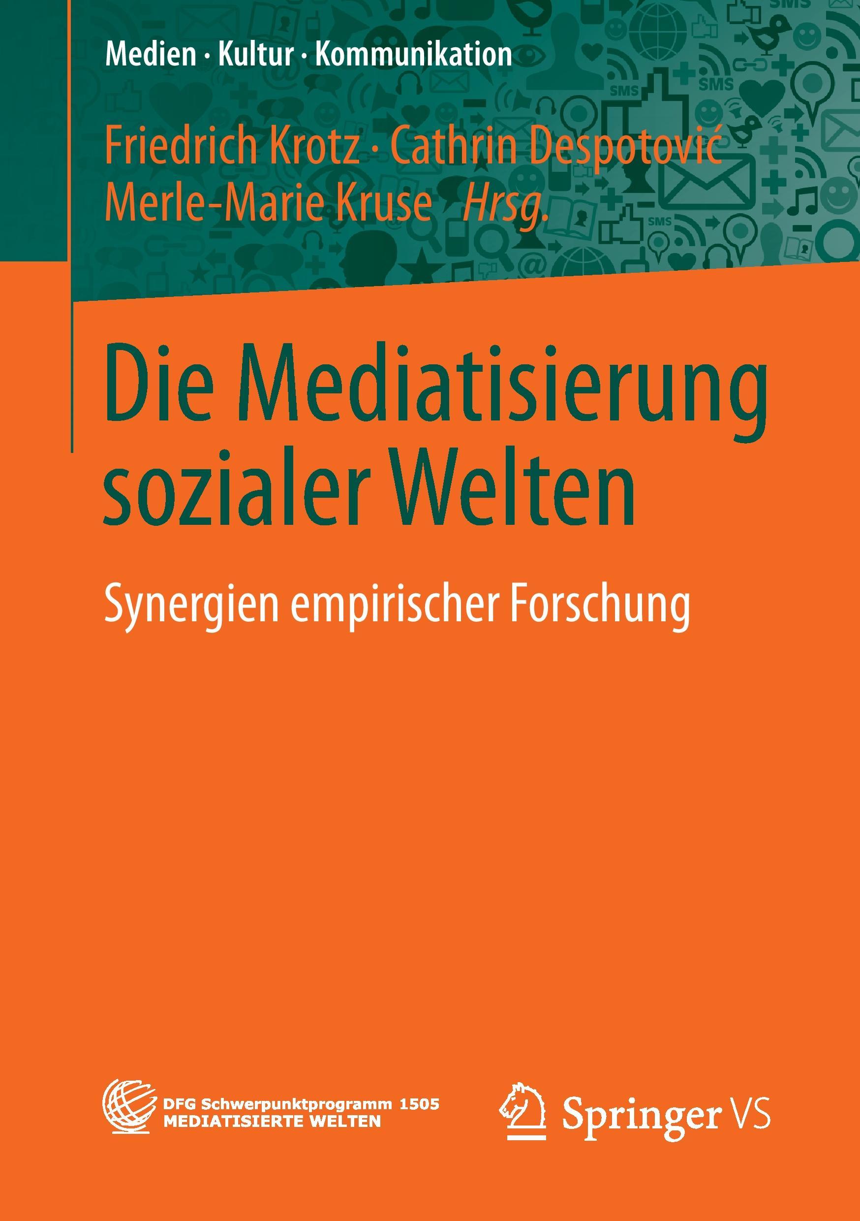 Die Mediatisierung sozialer Welten