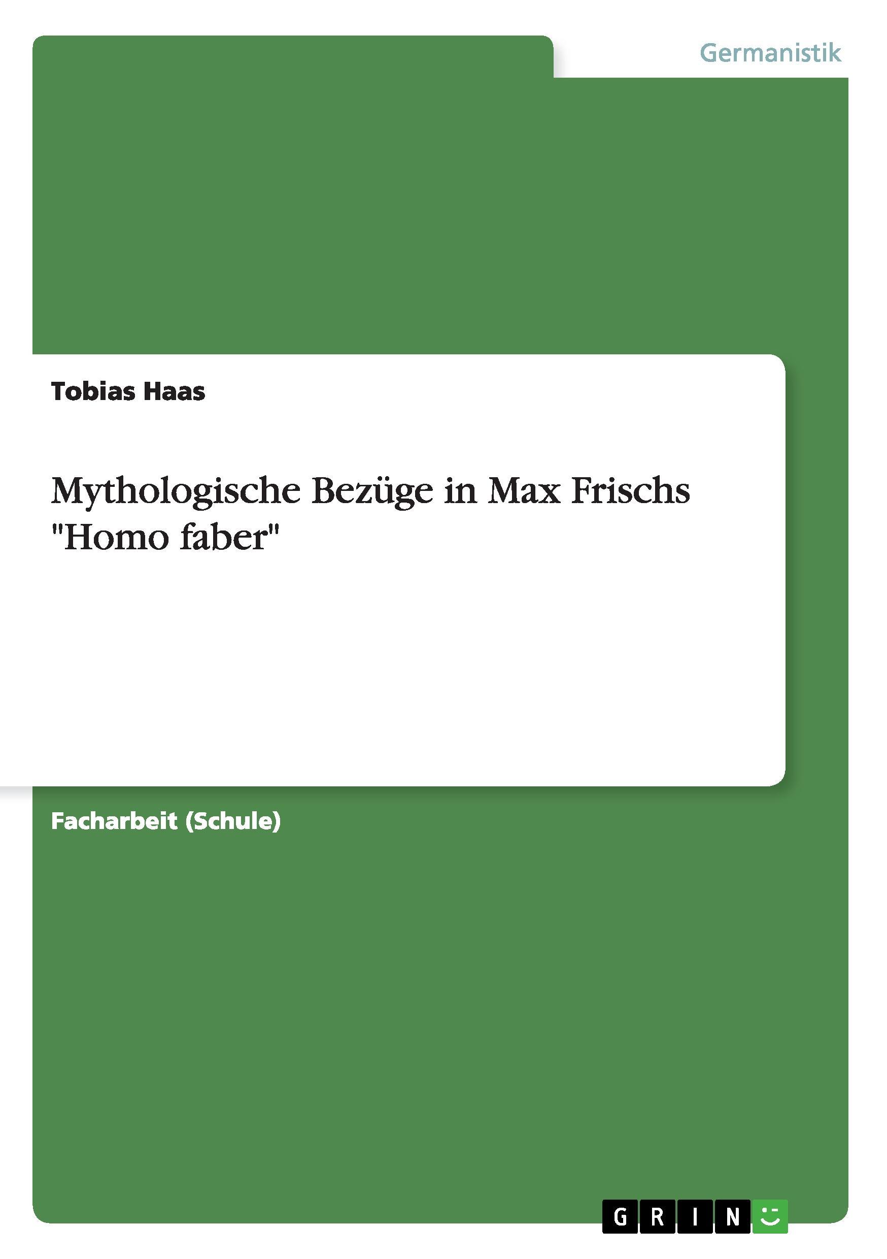 Mythologische Bezüge in Max Frischs "Homo faber"