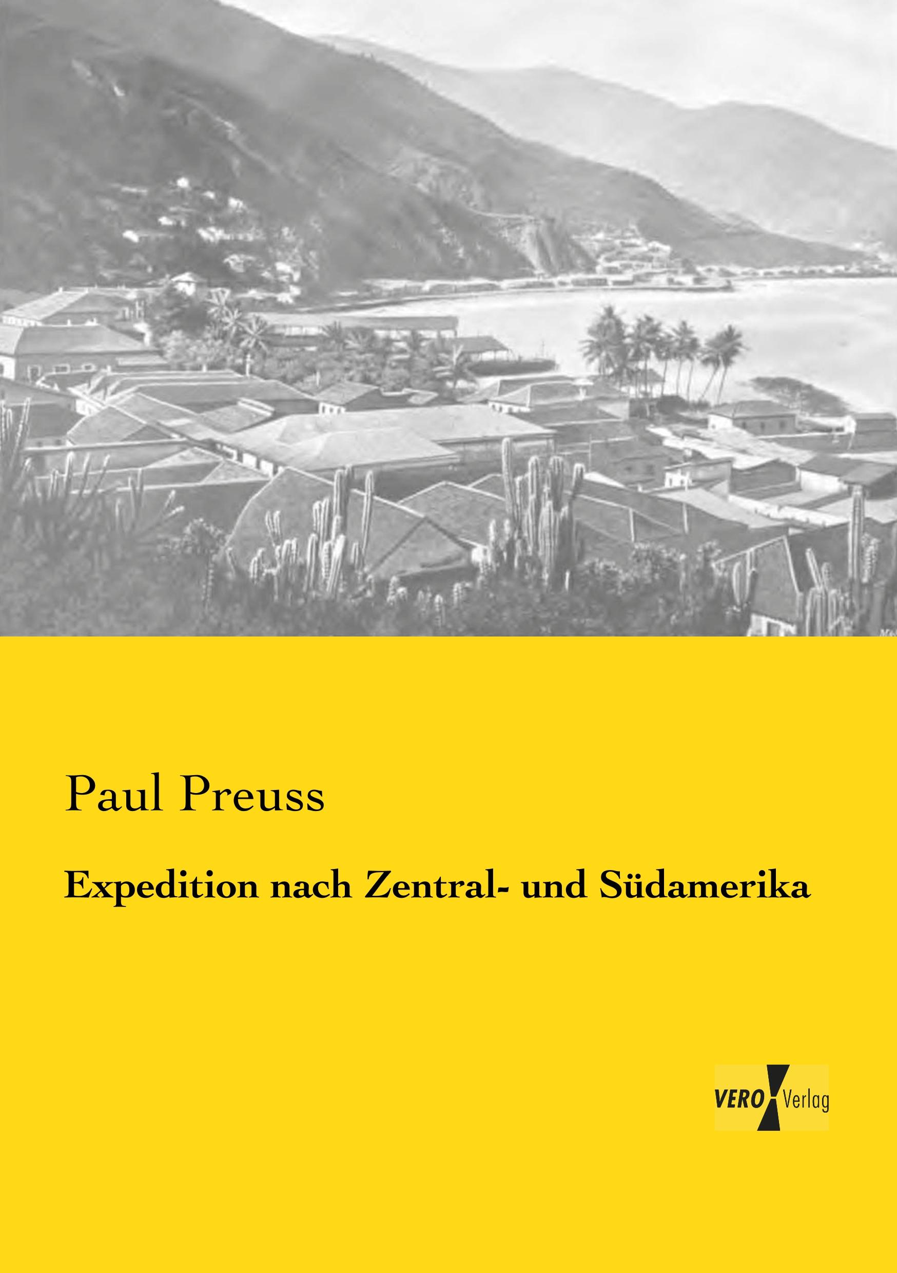 Expedition nach Zentral- und Südamerika