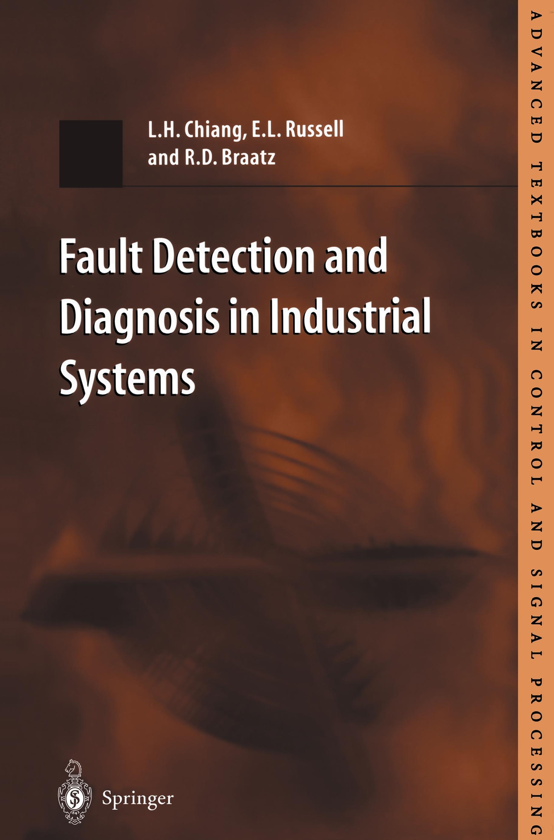 Fault Detection and Diagnosis in Industrial Systems